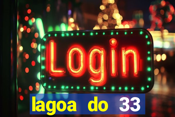 lagoa do 33 ourolandia bahia